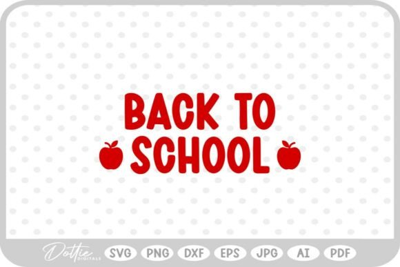 Back to School SVG PNG DXF Graphics