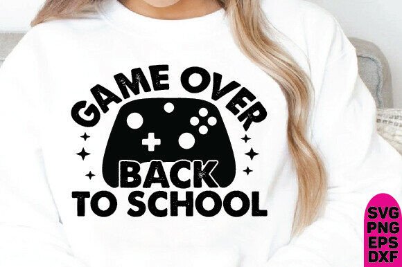 Game Over Back to School SVG: Graphics for T-Shirt Designs