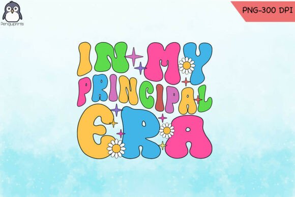 In My Principal Era Svg Back to School Graphics