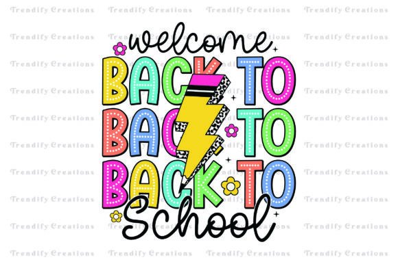 Welcome Back to School PNG, T-Shirt Designs